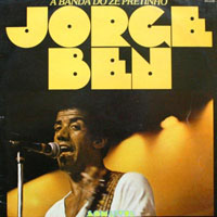 Jorge Ben Jor - A Banda do Zi Pretinho