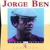 Jorge Ben Jor - Minha Historia