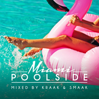 Kraak & Smaak - Poolside Miami, 2018 (CD 1)