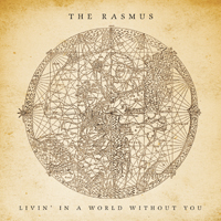 Rasmus - Livin' In A World Without You (Remixes) (Single)