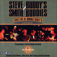 Steve Smith & Vital Information - Buddy's and Buddies - Very Live At Ronnie Scott's, Vol. 1