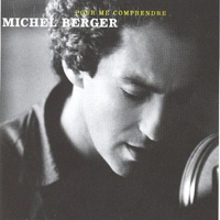 Michel Berger - Pour Me Comprendre (CD 1)