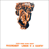 Wagon Christ - London Is A Country (The Remixes)