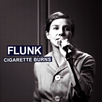 Flunk - Cigarette Burns (Single)