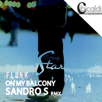 Flunk - On My Balcony - Sandro S Rmx (Single)