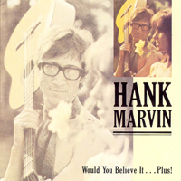 Hank Marvin - Would You Believe It ...Plus!