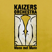 Kaizers Orchestra - Mann Mot Mann (EP)