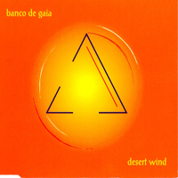 Banco de Gaia - Desert Wind (Single)