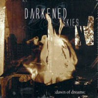 Darkened Skies - Dawn Of Dreams