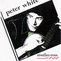 Peter H. White - Reveillez-Vous