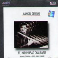 Hariprasad Chaurasia - Mangal Dhwani