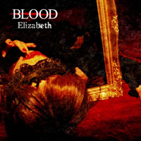 Blood (JPN) - Elizabeth (Single)