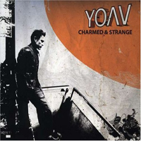 YOAV - Charmed And Strange