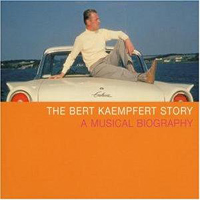 Bert Kaempfert and his Orchestra - The Bert Kaempfert Story - A Musical Biography (CD 2)