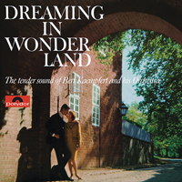 Bert Kaempfert and his Orchestra - Dreaming In Wonderland