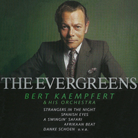 Bert Kaempfert and his Orchestra - The Evergreens