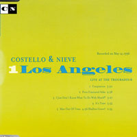 Elvis Costello - Costello & Nieve: For The First Time In America (CD 1: Los Angeles, Live At The Troubadour)