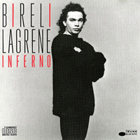 Bireli Lagrene - Le Meilleur Des Annees Blue Note (CD 3: Foreign Affairs (extraits) + Inferno)