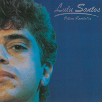 Lulu Santos - Ultimo Romantico
