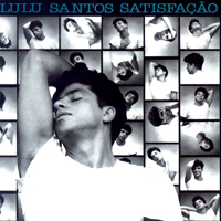 Lulu Santos - Satisfacao