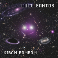 Lulu Santos - Xibom Bombom (Single)