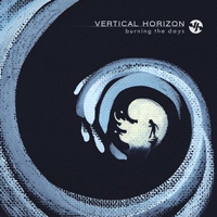 Vertical Horizon - Burning The Day