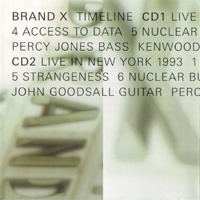 Brand X - Timeline (CD 2: Live in New York 1993)
