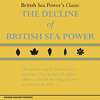 British Sea Power - The Decline of British Sea Power (Reissue 2015, CD 2: The Decline-Era B-Sides)
