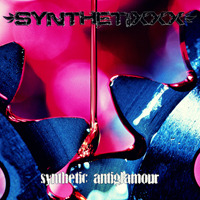 SynthetiXXX - Synthetic Antiglamour