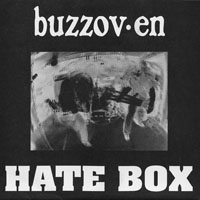 Buzzov*En - Hate Box