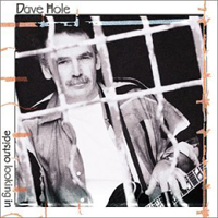 Dave Hole - Outside Looking In