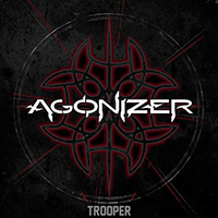 Agonizer - Trooper (Single)