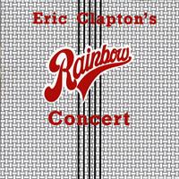 Eric Clapton - Eric Clapton's Rainbow Concert