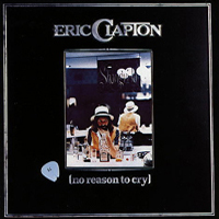 Eric Clapton - No Reason to Cry