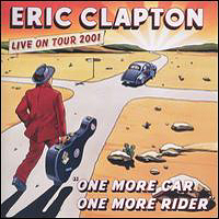 Eric Clapton - One More Car, One More Rider (CD1)