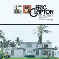 Eric Clapton - Give Me Strength (The '74/'75 Recordings: CD 4)