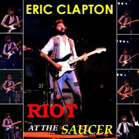 Eric Clapton - 1979.10.17 Riot At The Saucer - Hala Widowiskowa Spodek, Katowice, Poland (CD 1)