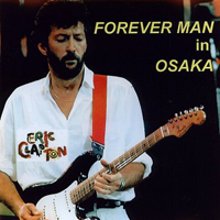 Eric Clapton - 1985.10.07 Forever Man In Osaka - Koseinenkin Kaikan Hall, Osaka, Japan (CD 1)