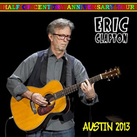 Eric Clapton - 2013.03.17 Frank Erwin Center, Austin, TX, USA (CD 1)