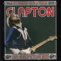 Eric Clapton - 2013.05.17 Celebrating The Past And Looking Forward To The Future - Royal Albert Hall, London, UK (CD 1)