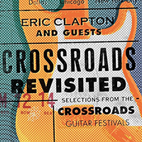 Eric Clapton - Crossroads Revisited (CD 1)