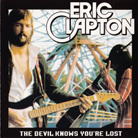 Eric Clapton - 1974.04.10 - The Devil Knows You're Lost - Capitol Centre, Largo, Maryland