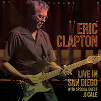 Eric Clapton - Live in San Diego (CD 1) (feat. JJ Cale)