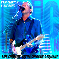 Eric Clapton - Cologne 2006 (Bootleg) (CD 1)