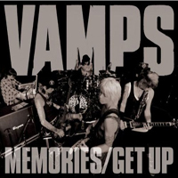 Vamps (JPN) - Memories/Get Up