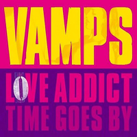 Vamps (JPN) - Love Addict