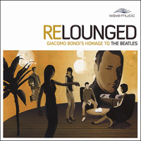 Giacomo Bondi - The Beatles Re-Lounged