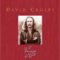 David Crosby - Voyage (CD 1)