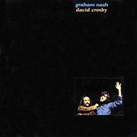 Graham Nash - Graham Nash & David Crosby (2014 Remastered)