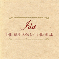 Ida (USA) - The Bottom Of The Hill (CD 1)